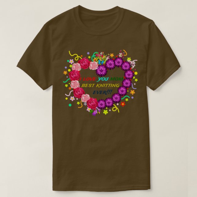 Camiseta te amo mamá mejor tejiendo nunca (Diseño del anverso)