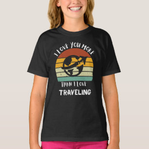 Camiseta Te Amo Más De Lo Que Me Encanta Viajar