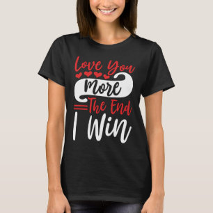 Camiseta Te Amo Más Fin Que Gané, Cita De Parejas Graciosas