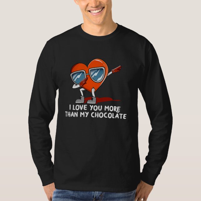 Camiseta Te Amo Más Que Chocolate Día de San Valentín Humor (Anverso)