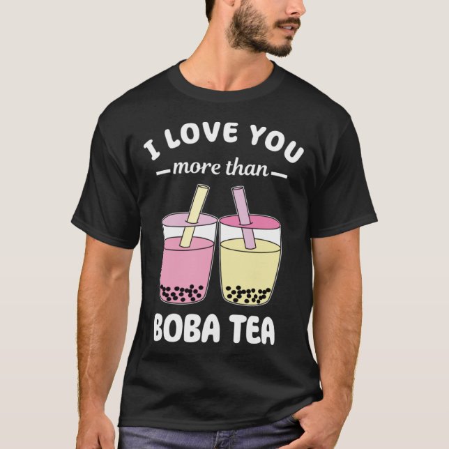 Camiseta Te Amo Más Que La Leche De Burbuja De Té Boba (Anverso)