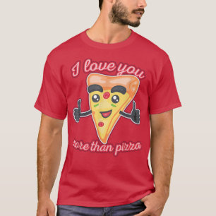 Camiseta Te Amo Más Que La Pizza 1310