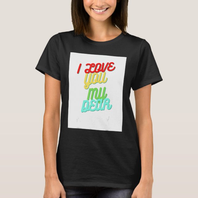 Camiseta Te Amo Mi Querido (Anverso)