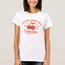 Camiseta Te Amo Mucho Cereza Arte Divertido de San Valentín