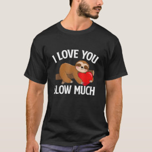 Camiseta Te Amo Mucho Despacio - Día de San Valentín Pijama