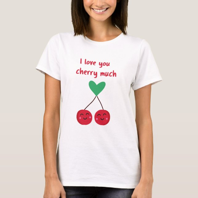Camiseta Te Amo Mucho San Valentín Cereza (Anverso)