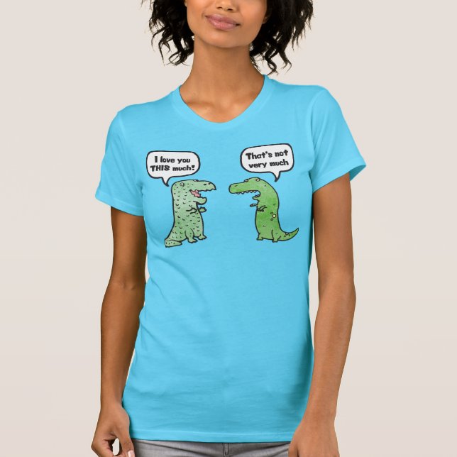 Camiseta Te Amo Mucho (T-Rex) (Anverso)