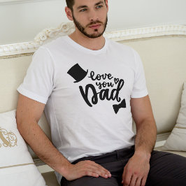 Camiseta Te amo papá - Superposición del Día del Padre