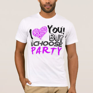 Camiseta Te Amo Pero Elijo Fiesta
