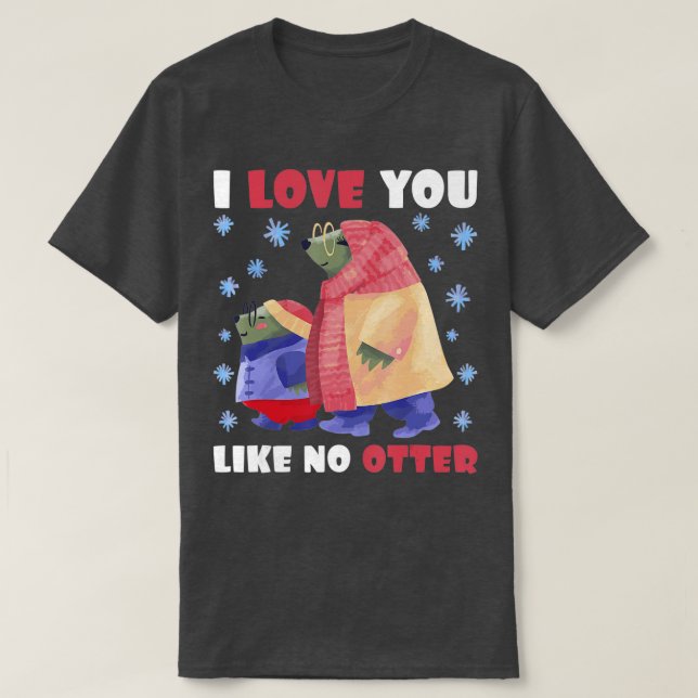 Camiseta Te amo sin Otter - 1 (Diseño del anverso)