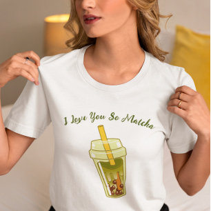 Camiseta Te Amo Tan Matcha, Matcha