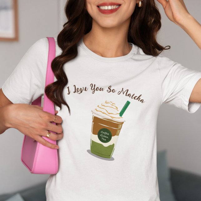 Camiseta Te Amo Tan Matcha, Matcha (Subido por el creador)