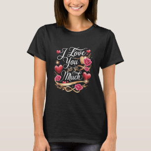 Camiseta Te Amo Tanto