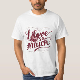 Camiseta "Te Amo Tanto"