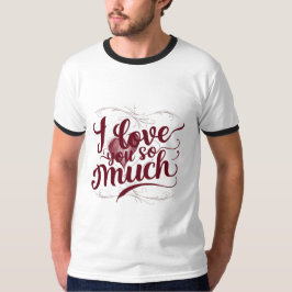 Camiseta "Te Amo Tanto"