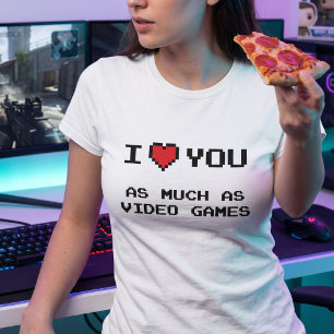 Camiseta Te Amo Tanto Como Los Videojuegos Divertido Gami