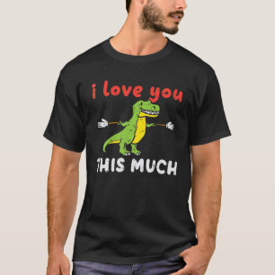 Camiseta Te Amo Tanto Trex Cute Día de San Valentín Dino