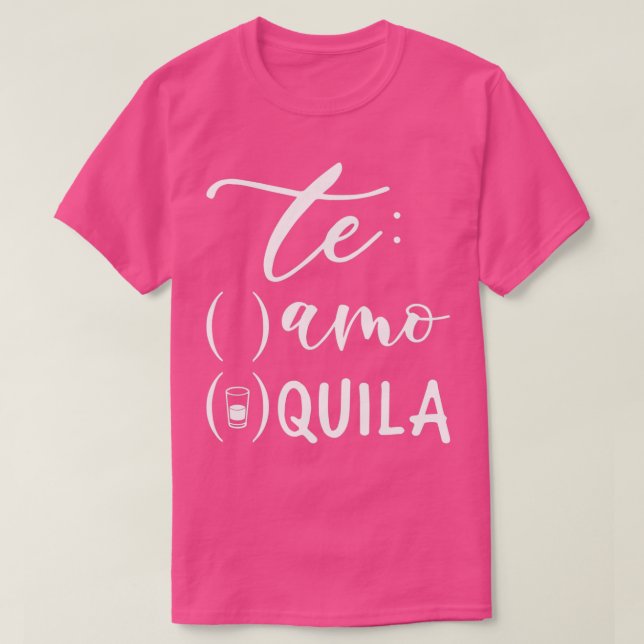 Camiseta Te amo te quila Bachelorette Party 2 (Diseño del anverso)