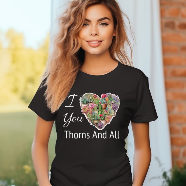 Camiseta Te amo, Thorns y todas las mujeres (Subido por el creador)