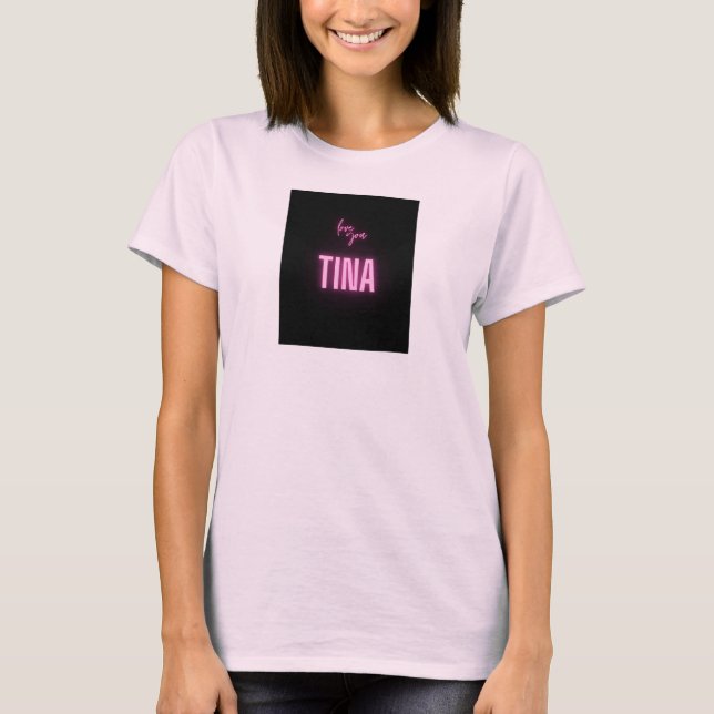 Camiseta Te amo Tina (Anverso)