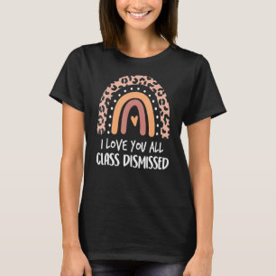 Camiseta Te Amo Toda Clase Desechada El Arcoiris El Último