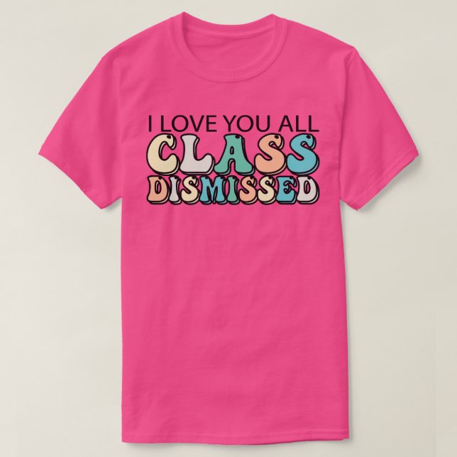 Camiseta Te Amo Toda Clase Desestimada (Diseño del anverso)