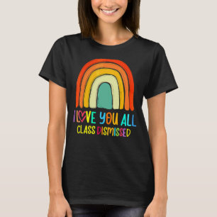 Camiseta Te Amo Toda Clase Despedida El Último Día De La Es