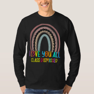 Camiseta Te Amo Toda Clase Despedida El Último Día De La Es
