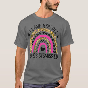 Camiseta Te Amo Toda Clase Despedida El Último Día De La Es