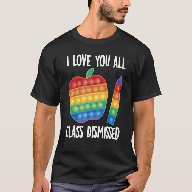 Camiseta Te Amo Toda Clase Despedida El Último Día De La Es (Anverso)