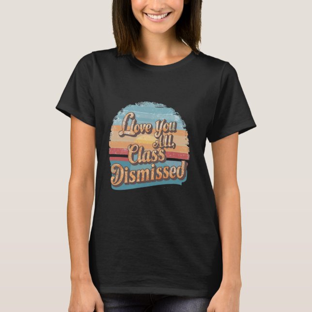 Camiseta Te Amo Todo El Vector De Clase Desechado El Último (Anverso)