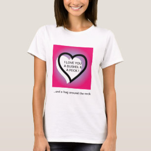 Camiseta Te amo un celemín y un ~ del peck abrazan