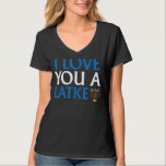 Camiseta Te Amo Un Pun Judío Latke Funny Hanukkah Chanu<br><div class="desc">Te Amo Un Pun Judío Gracioso Latke Hanukkah Chanukah</div>