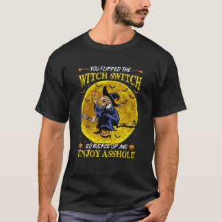 Camiseta Te Apagaste El Interruptor De Brujas Tan Feliz Ha.