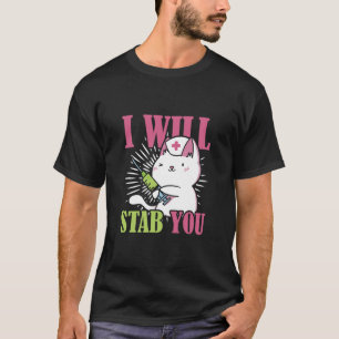 Camiseta Te apuñalaré   Gato de enfermera