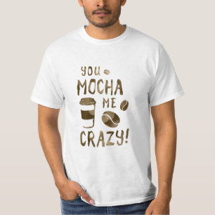 Camiseta te burlas de mí loco