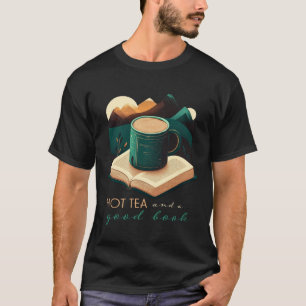 Camiseta Té caliente y un buen libro Relájate la mente amor