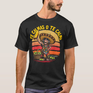 Camiseta Te Calmas O Te Calmo Madre Española Mexicana Funny
