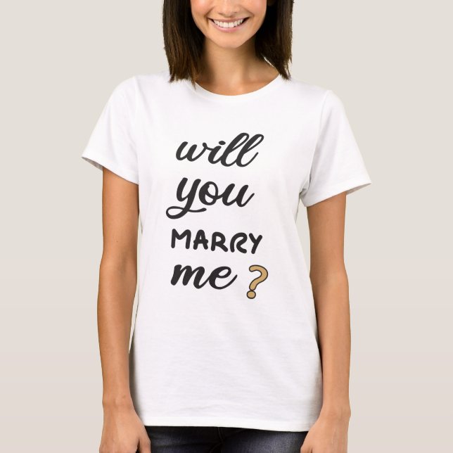 Camiseta ¿Te casarás conmigo? (Anverso)