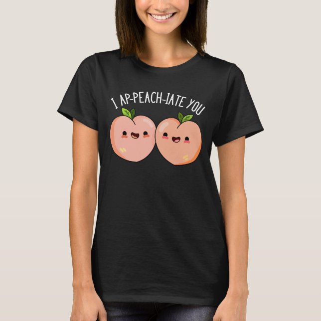 Camiseta Te Cito Ap-peach Gracioso Peach Pun Dark BG (Anverso)