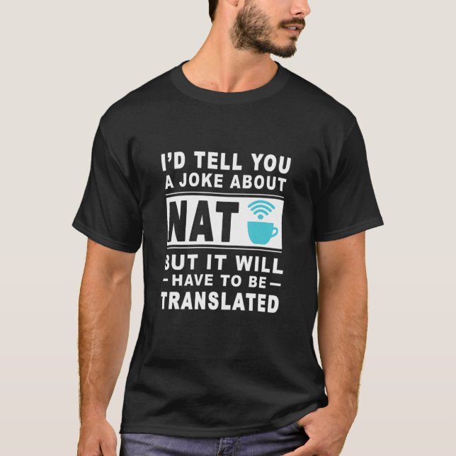 Camiseta Te contaría un Chiste sobre Nat pero tendrá que se (Anverso)