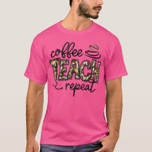 Camiseta Té de café leopardo repite té divertido del equipo