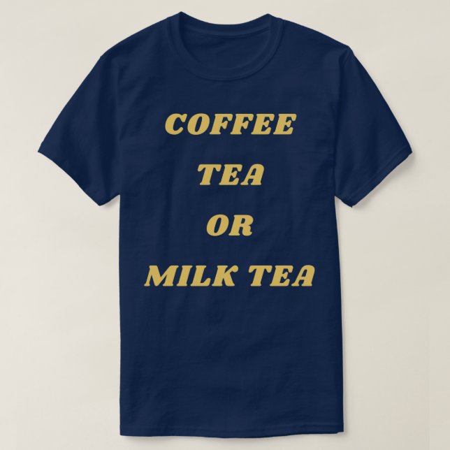 CAMISETA TÉ DE CAFÉ O TÉ DE LECHE (Diseño del anverso)