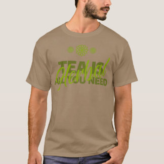 Camiseta Té de hierbas todo lo que necesitas