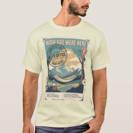 Camiseta Te deseo que estuvieras aquí Fuera de la oficina D