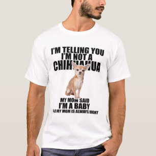 Camiseta Te digo que no soy un Chihuahua