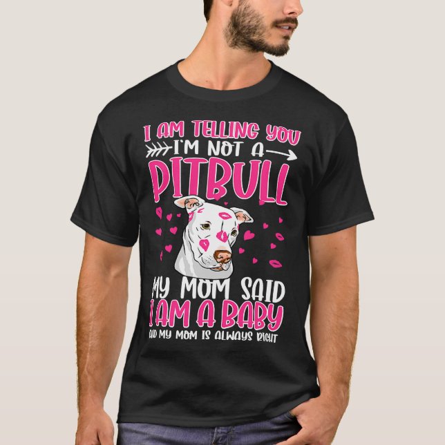 Camiseta Te Digo Que No Soy Un Pitbull. (Anverso)