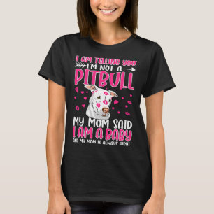 Camiseta Te Digo Que No Soy Un Pitbull.