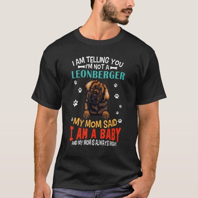 Camiseta Te digo que no soy una mamá de perro Leonberger Pu (Anverso)