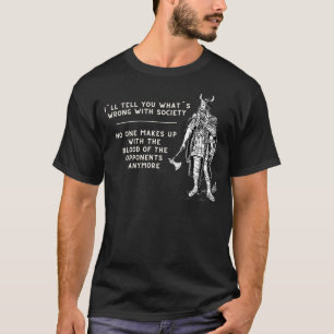 Camiseta Te diré lo que está mal con la sociedad nórdica Vi